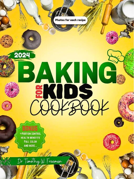 Title details for BAKING FOR KIDS by Dr  Timothy W. Freeman - Available